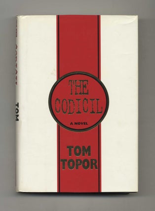 Book #32351 The Codicil - 1st Edition/1st Printing. Tom Topor