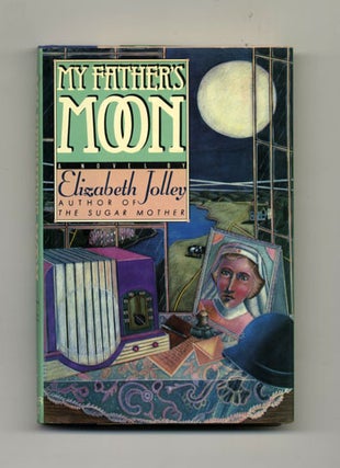 Book #32354 My Father's Moon - 1st US Edition/1st Printing. Elizabeth Jolley