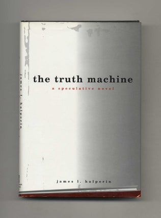 Book #32357 The Truth Machine - 1st Edition/1st Printing. James L. Halperin