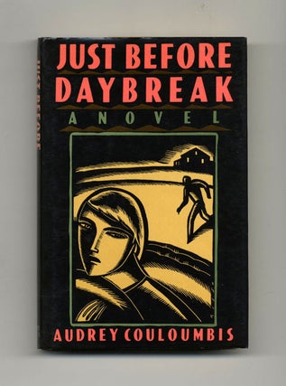 Just Before Daybreak - 1st Edition/1st Printing. Audrey Couloumbis.