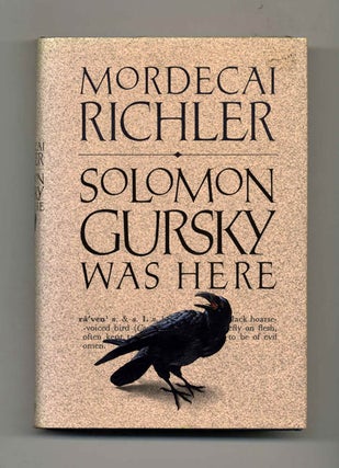 Solomon Gursky Was Here - 1st US Edition/1st Printing. Mordecai Richler.