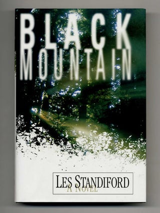 Book #32421 Black Mountain - 1st Edition/1st Printing. Les Standiford