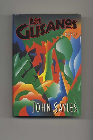 Book #32437 Los Gusanos: a Novel - 1st Edition/1st Printing. John Sayles.