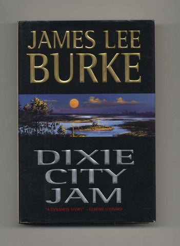 Book #32442 Dixie City Jam - 1st Edition/1st Printing. James Lee Burke.