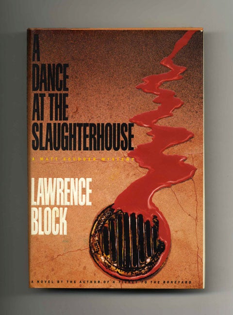 Book #32461 A Dance at the Slaughterhouse - 1st Edition/1st Printing. Lawrence Block.
