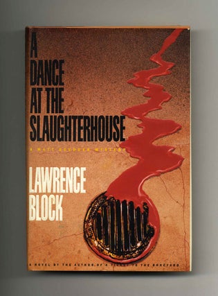 A Dance at the Slaughterhouse - 1st Edition/1st Printing. Lawrence Block.