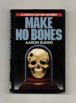 Make No Bones - 1st Edition/1st Printing. Aaron Elkins.
