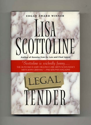 Legal Tender - 1st Edition/1st Printing. Lisa Scottoline.