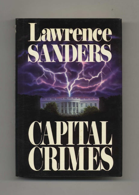 Book #32550 Capital Crimes - 1st Edition/1st Printing. Lawrence Sanders.