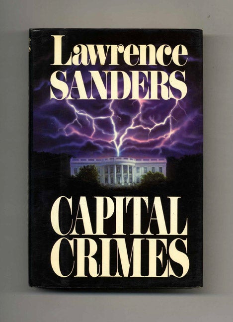 Book #32551 Capital Crimes - 1st Edition/1st Printing. Lawrence Sanders.