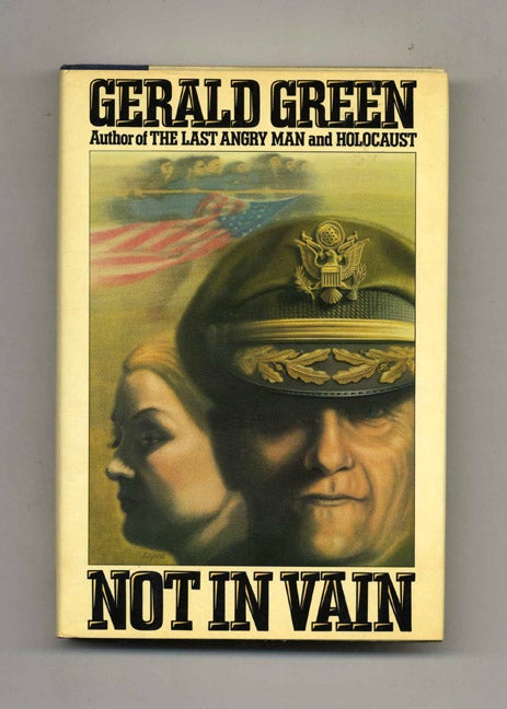 Book #32552 Not in Vain - 1st Edition/1st Printing. Gerald Green.