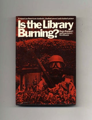 Is the Library Burning? - 1st Edition/1st Printing. Roger and Laurence Rapoport.