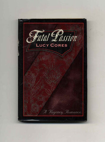Book #32599 Fatal Passion - 1st Edition/1st Printing. Lucy Cores.