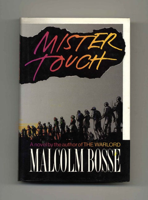 Book #32603 Mister Touch - 1st Edition/1st Printing. Malcolm Bosse.
