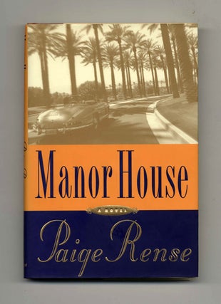 Manor House - 1st Edition/1st Printing. Paige Rense.