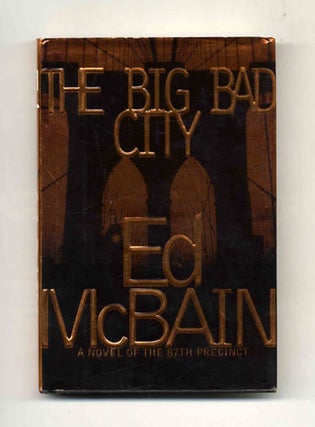 Book #32614 The Big Bad City - 1st Edition/1st Printing. Ed McBain
