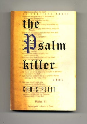 The Psalm Killer - Uncorrected Proof. Chris Petit.