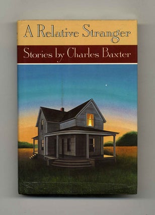 Book #32647 A Relative Stranger: Stories - 1st Edition/1st Printing. Charles Baxter