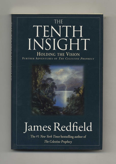 The Tenth Insight: Holding the Vision: Further Adventures of the