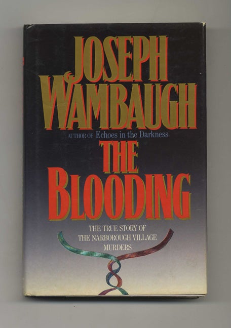 Book #32668 The Blooding - 1st Edition/1st Printing. Joseph Wambaugh.