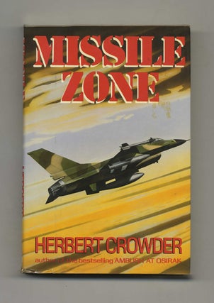 Missile Zone - 1st Edition/1st Printing. Herbert Crowder.