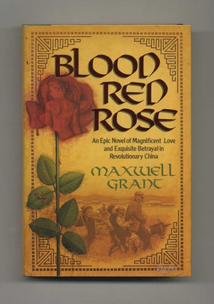 Blood Red Rose - 1st Edition/1st Printing. Maxwell Grant.