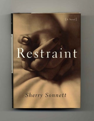 Restraint - 1st Edition/1st Printing. Sherry Sonnett.