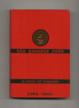 The Genesis Code - 1st Edition/1st Printing. John Case.