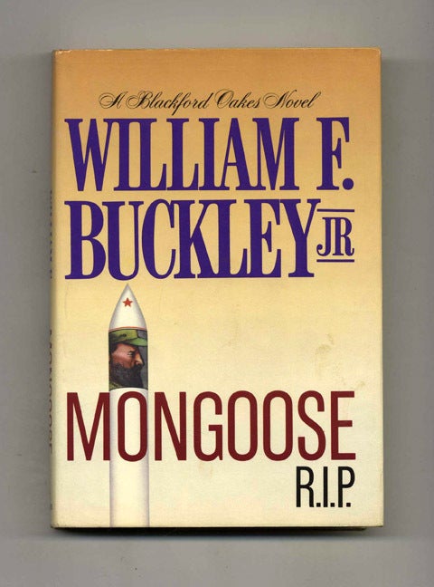 Book #32704 Mongoose R.I.P. - 1st Edition/1st Printing. William F. Buckley, Jr.