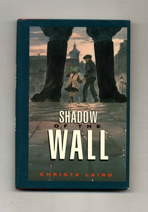 Shadow of the Wall - 1st Edition/1st Printing. Christa Liard.