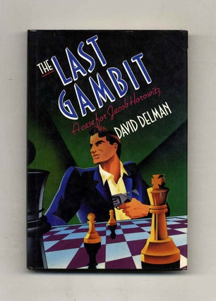 Book #32764 The Last Gambit, a Case for Jacob Horowitz - 1st Edition/1st Printing. David Delman