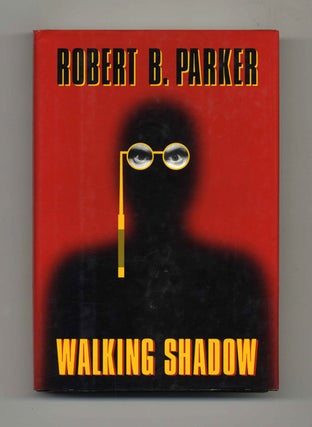 Book #32792 Walking Shadow - 1st Edition/1st Printing. Robert B. Parker