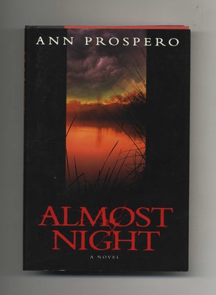 Book #32805 Almost Night - 1st Edition/1st Printing. Ann Prospero