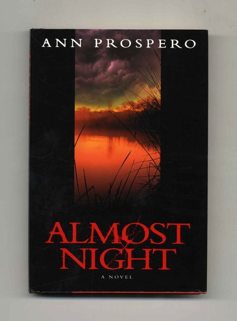 Book #32809 Almost Night - 1st Edition/1st Printing. Ann Prospero.