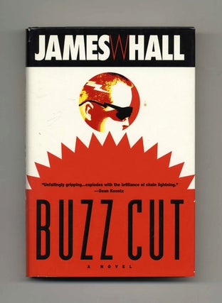 Buzz Cut - 1st Edition/1st Printing. James W. Hall.