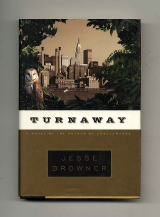 Turnaway - 1st Edition/1st Printing. Jesse Browner.