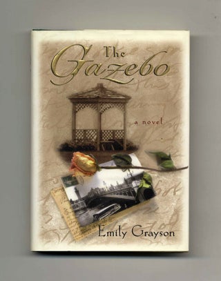 The Gazebo - 1st Edition/1st Printing. Emily Grayson.