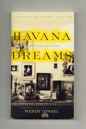 Book #32846 Havana Dreams - Advance Reading Copy. Wendy Gimbel