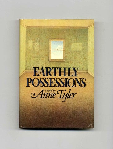 Book #32866 Earthly Possessions - 1st Edition/1st Printing. Anne Tyler.