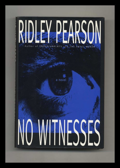 Book #32872 No Witnesses - 1st Edition/1st Printing. Ridley Pearson.