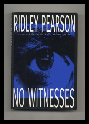 No Witnesses - 1st Edition/1st Printing. Ridley Pearson.