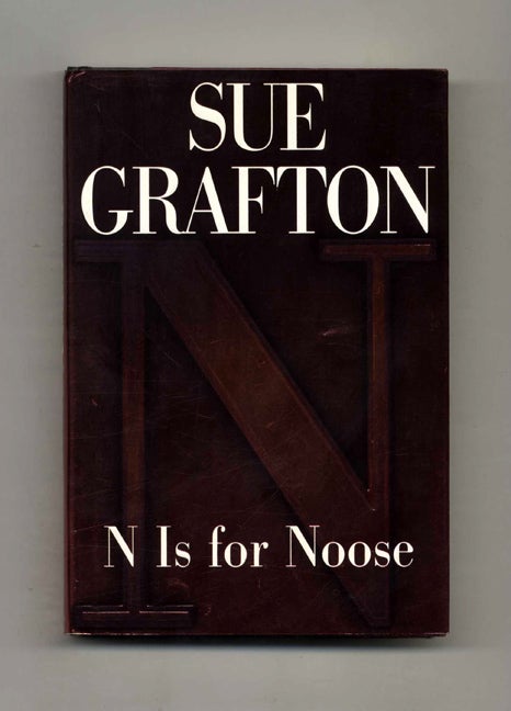 Book #32896 N is for Noose - 1st Edition/1st Printing. Sue Grafton.