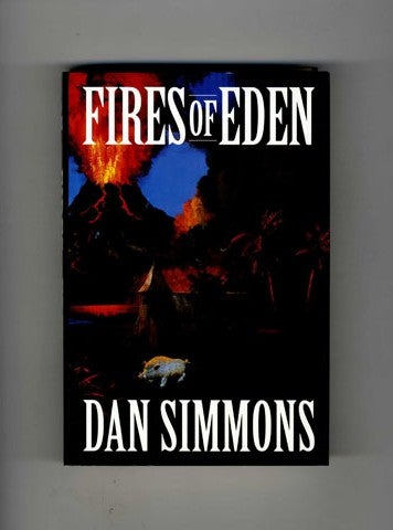 Book #32901 Fires of Eden - 1st Edition/1st Printing. Dan Simmons.