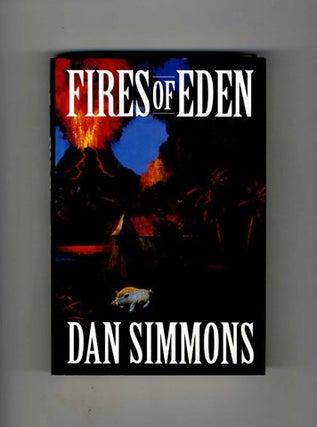 Book #32901 Fires of Eden - 1st Edition/1st Printing. Dan Simmons