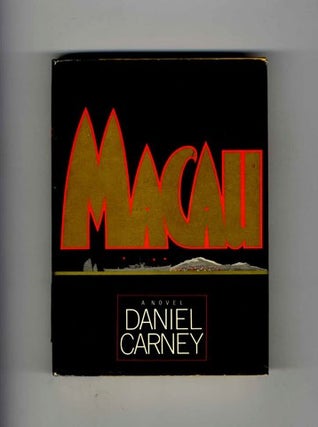 Book #32903 Macau - 1st Edition/1st Printing. Daniel Carney