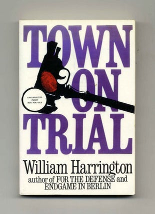 Book #32913 Town on Trial. William Harrington