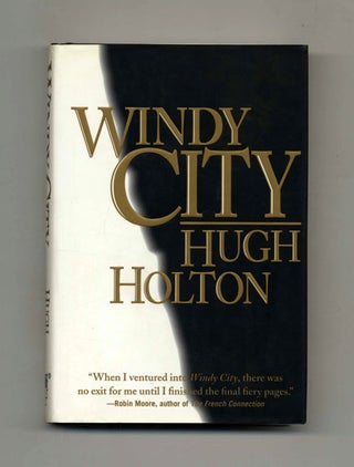 Windy City - 1st Edition/1st Printing. Hugh Holton.