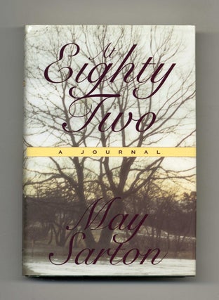 At Eighty Two, a Journal - 1st Edition/1st Printing. May Sarton.