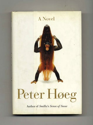 The Woman and the Ape - 1st Edition/1st Printing. Peter Høeg.