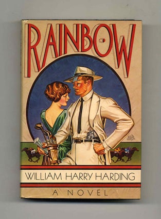 Rainbow - 1st Edition/1st Printing. William Harry Harding.